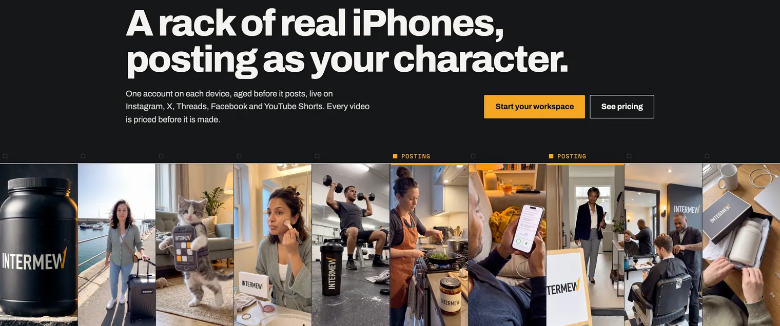 The INTERMEW homepage: the headline A rack of real iPhones, posting as your character, above a row of phones each playing a short video